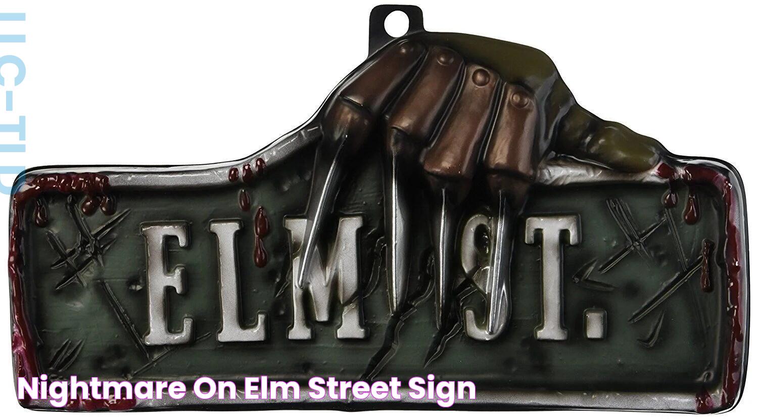 // Nightmare on Elm Street Sign//