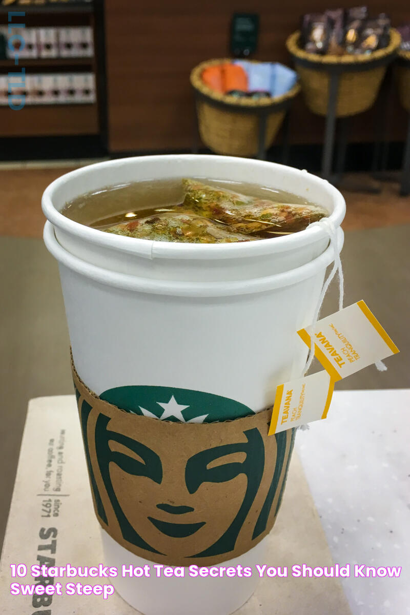 10 Starbucks Hot Tea Secrets You Should Know Sweet Steep