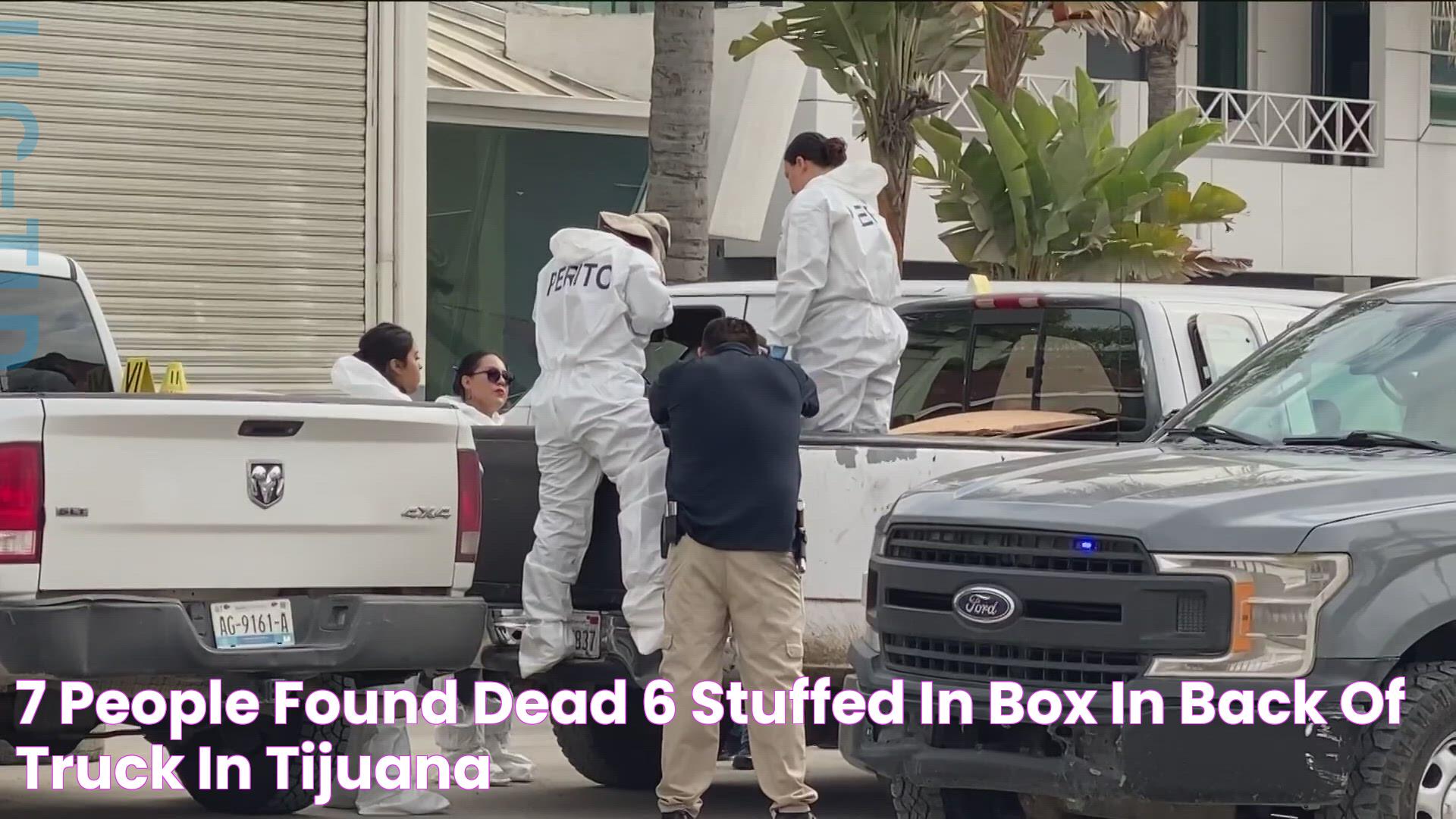 7 people found dead; 6 stuffed in box in back of truck in Tijuana