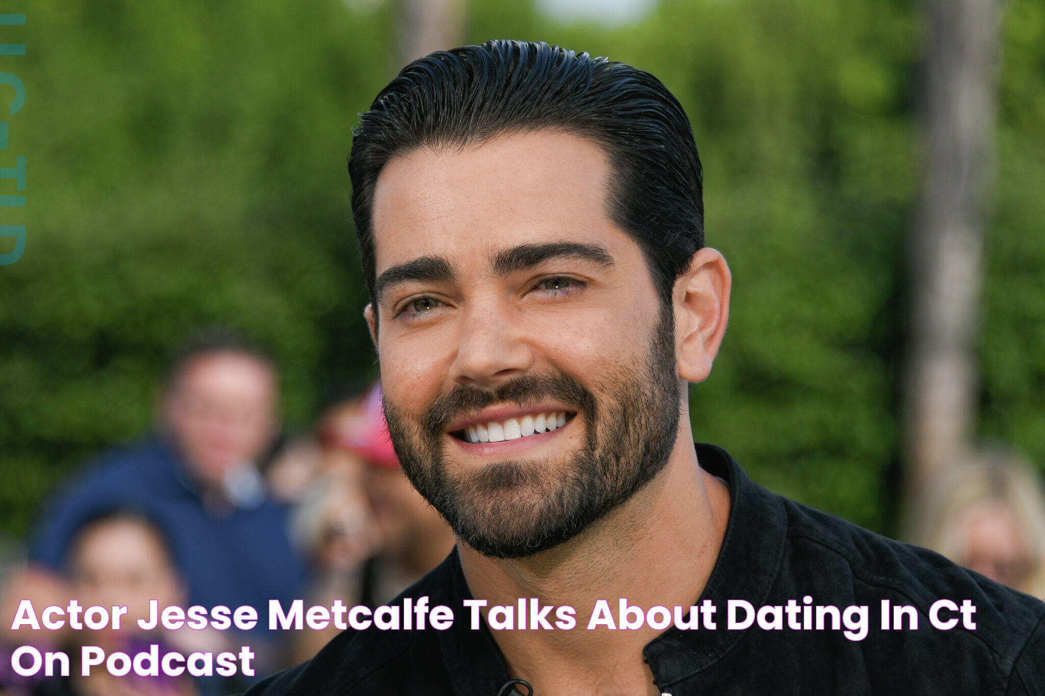 Actor Jesse Metcalfe talks about dating in CT on podcast