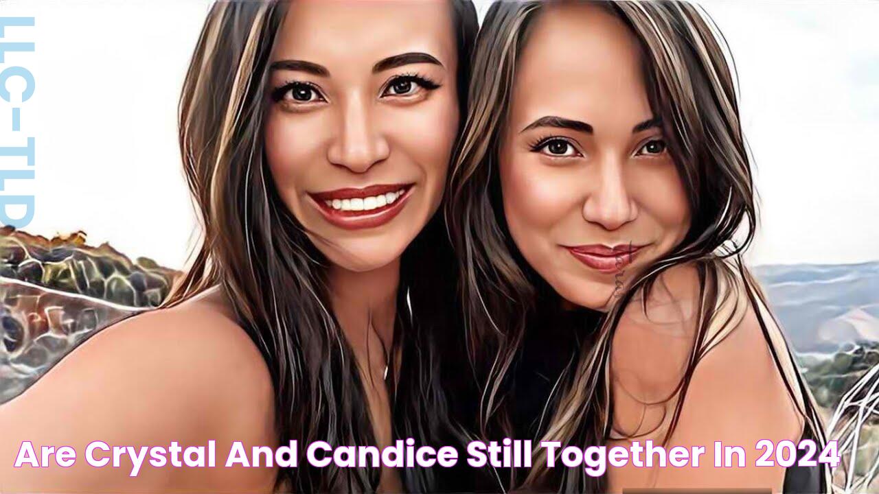 Are Crystal And Candice Still Together In 2024?