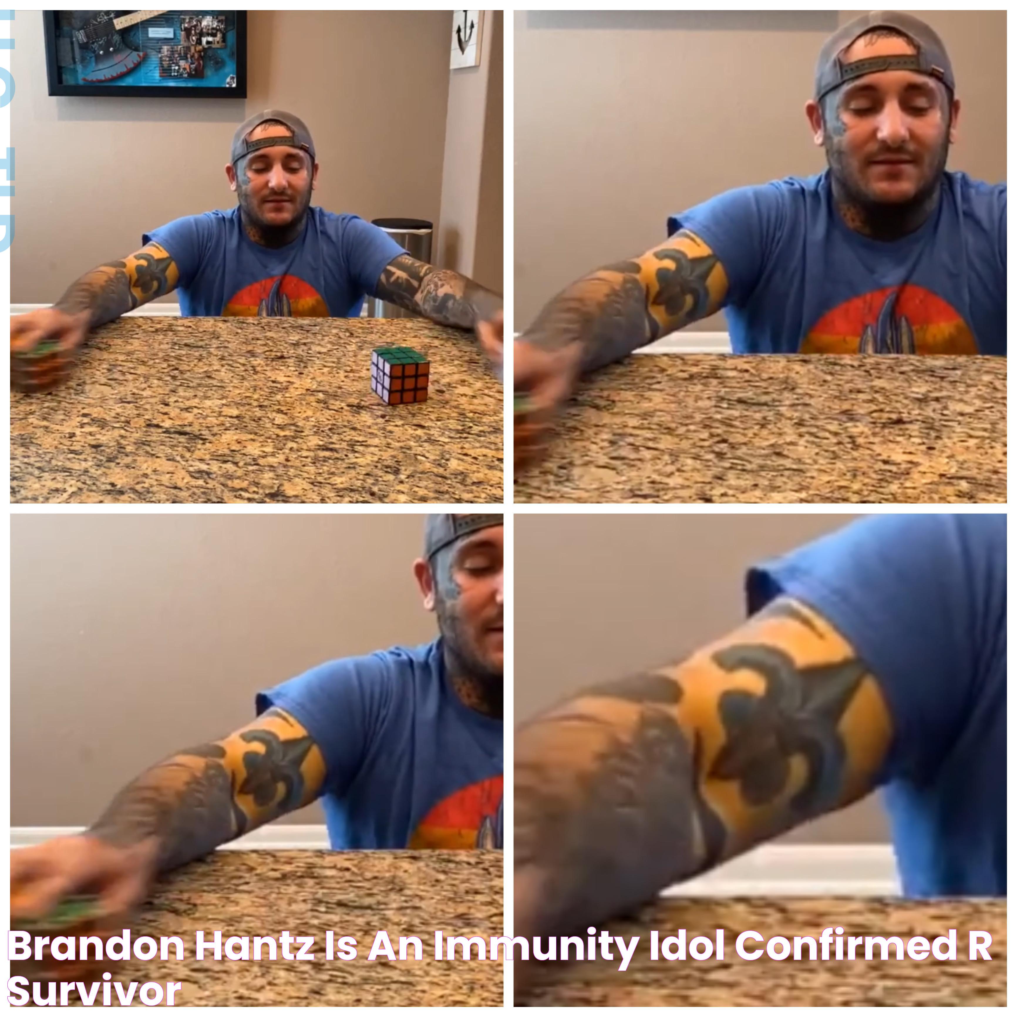 BRANDON HANTZ IS AN IMMUNITY IDOL CONFIRMED r/survivor