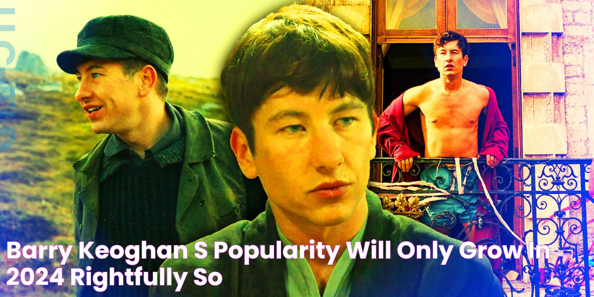 Barry Keoghan's Popularity Will Only Grow In 2024 (& Rightfully So)