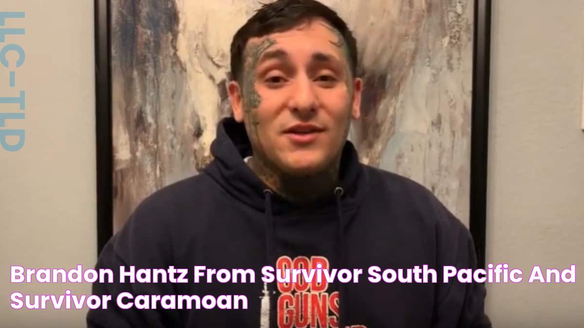 Brandon Hantz from Survivor South Pacific and Survivor Caramoan