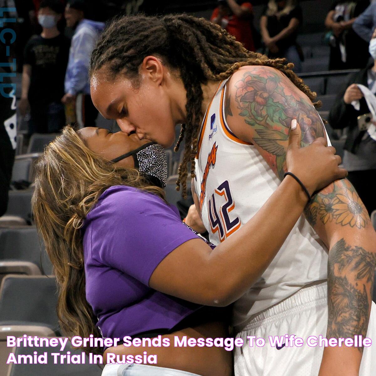 Brittney Griner Sends Message to Wife Cherelle Amid Trial in Russia