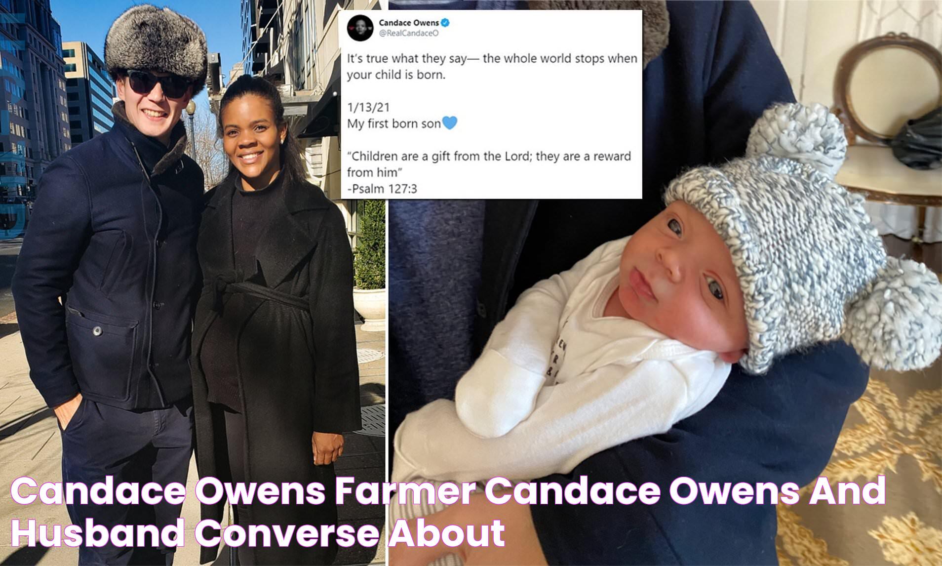 Candace Owens Farmer, Candace Owens And Husband Converse About