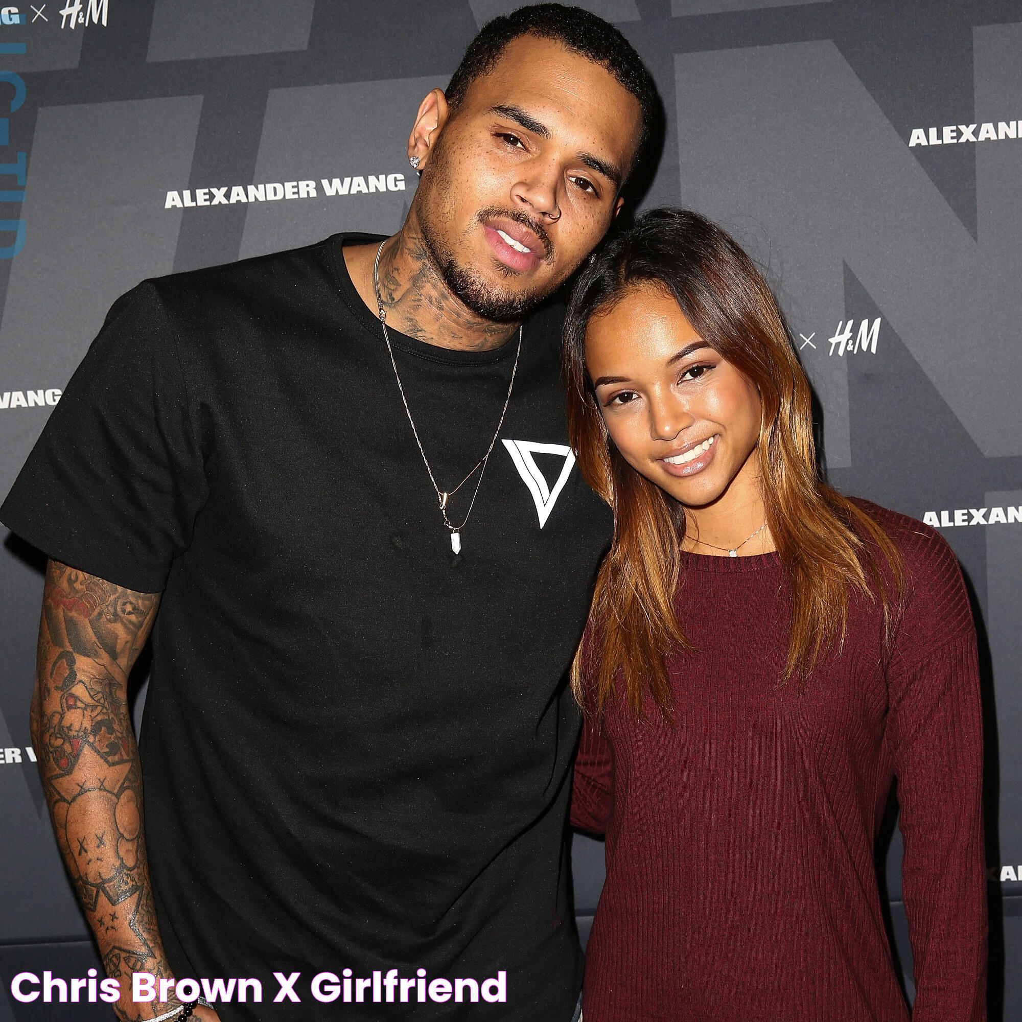 Chris Brown X Girlfriend