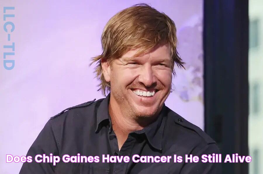 Does Chip Gaines Have Cancer? Is He Still Alive?