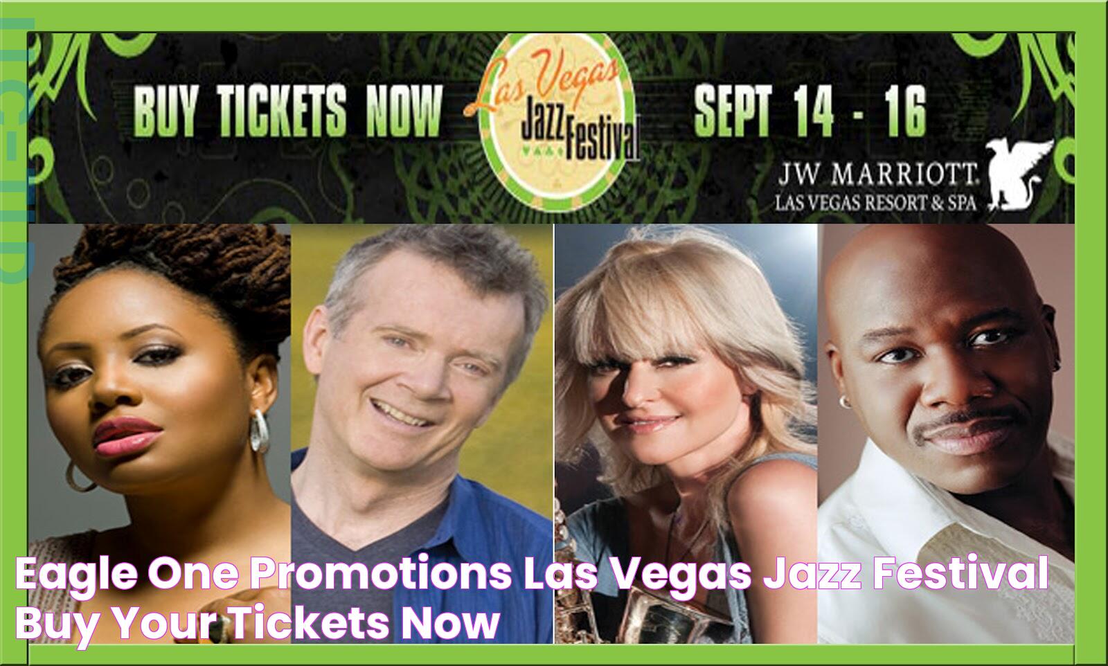 Eagle One Promotions Las Vegas Jazz Festival!!! Buy Your Tickets Now!!!