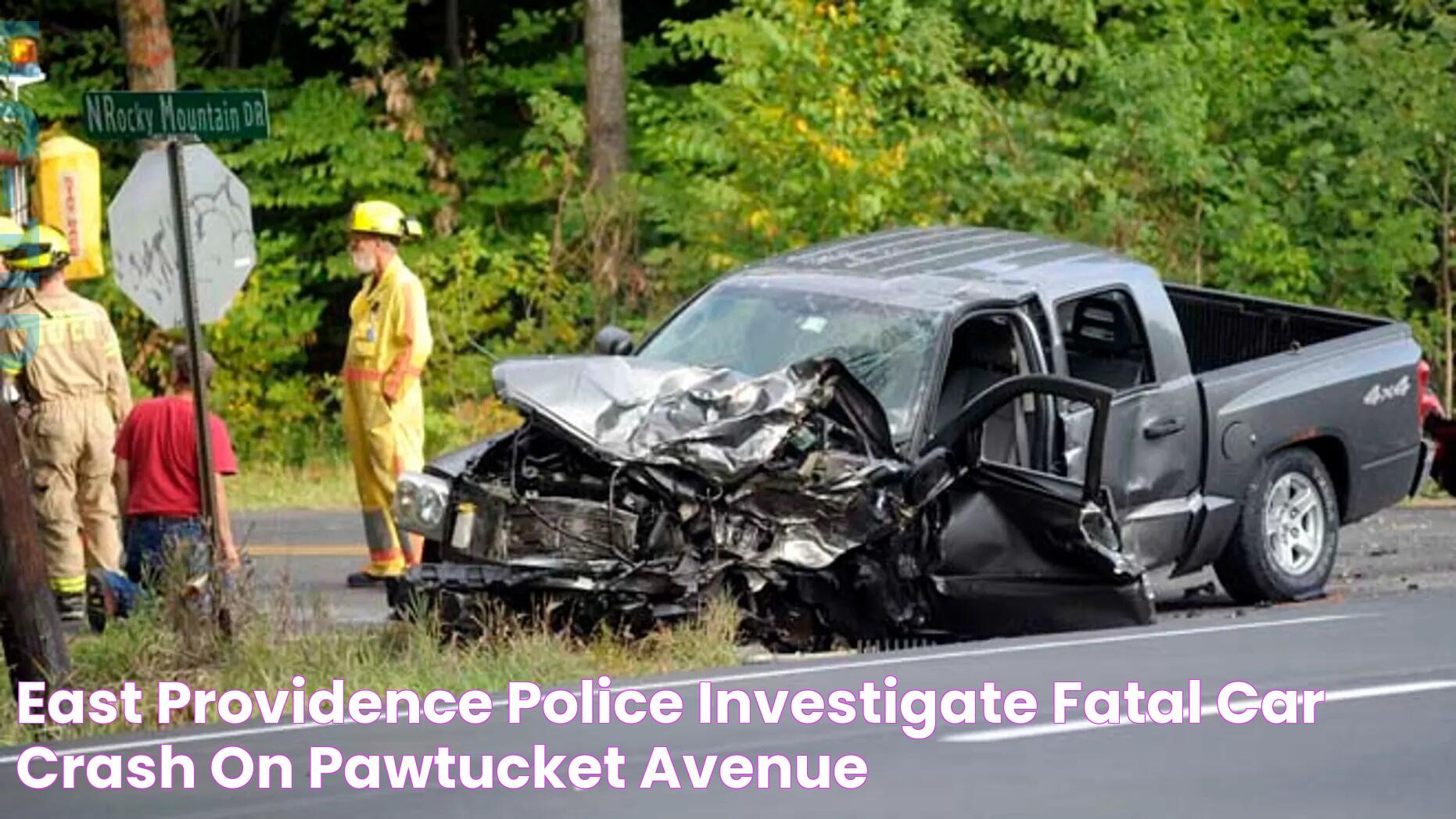 East Providence Police investigate fatal car crash on Pawtucket Avenue