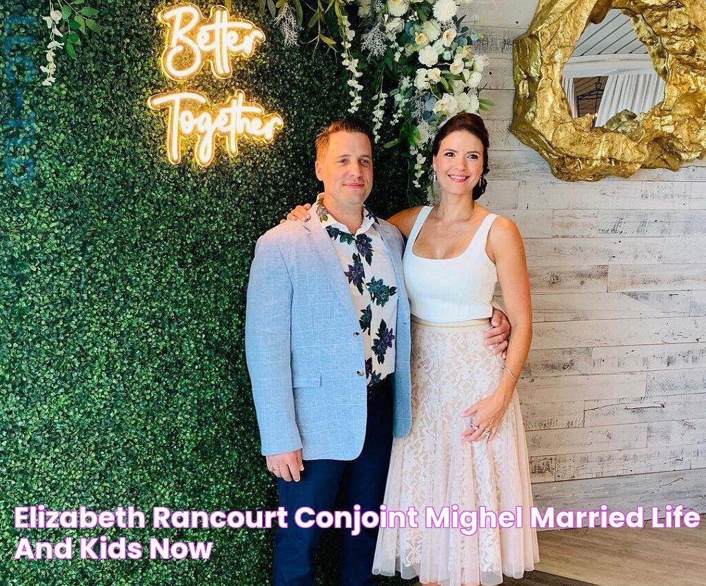 Elizabeth Rancourt Conjoint Mighel Married Life And Kids Now