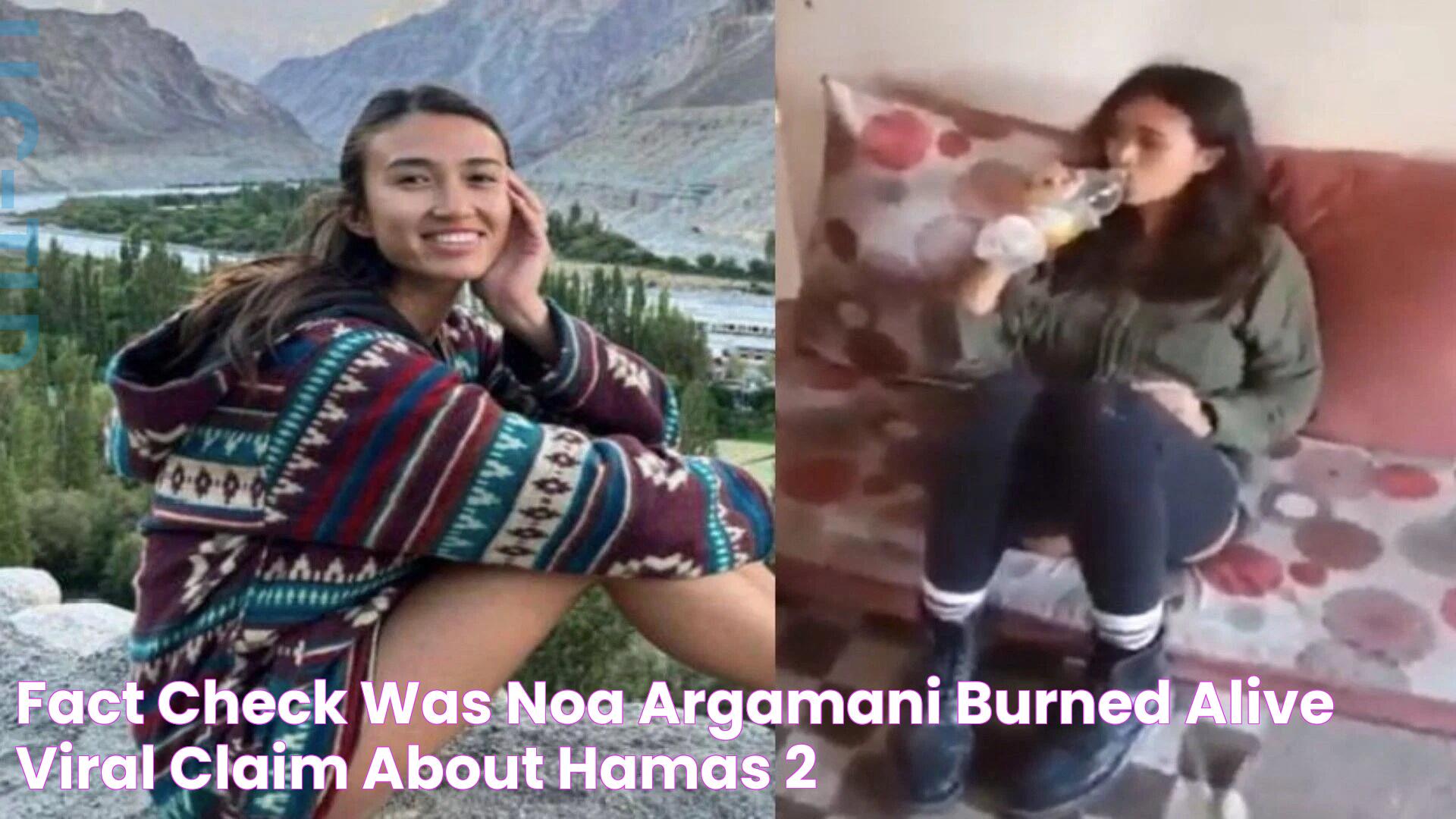 Fact Check Was Noa Argamani burned alive? Viral claim about Hamas