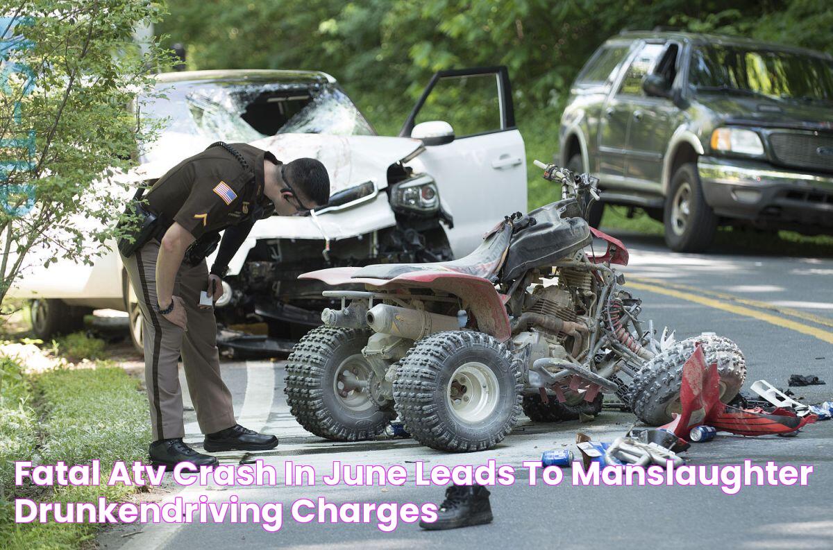 Fatal ATV crash in June leads to manslaughter, drunkendriving charges