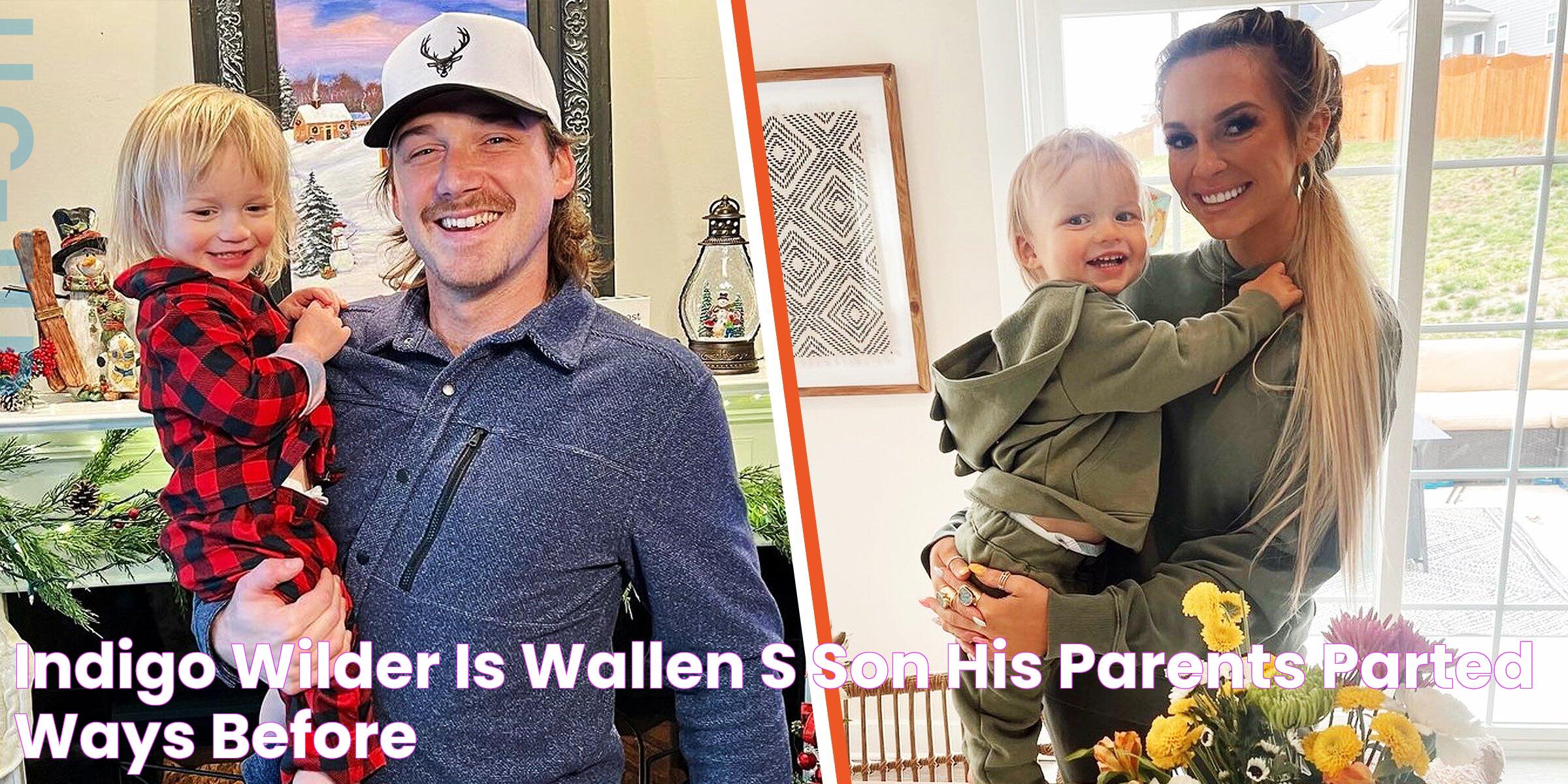 Indigo Wilder Is Wallen's Son His Parents Parted Ways before