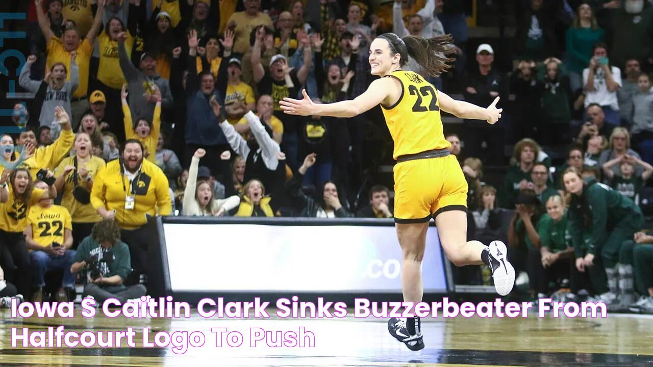 Iowa’s Caitlin Clark sinks buzzerbeater from halfcourt logo to push