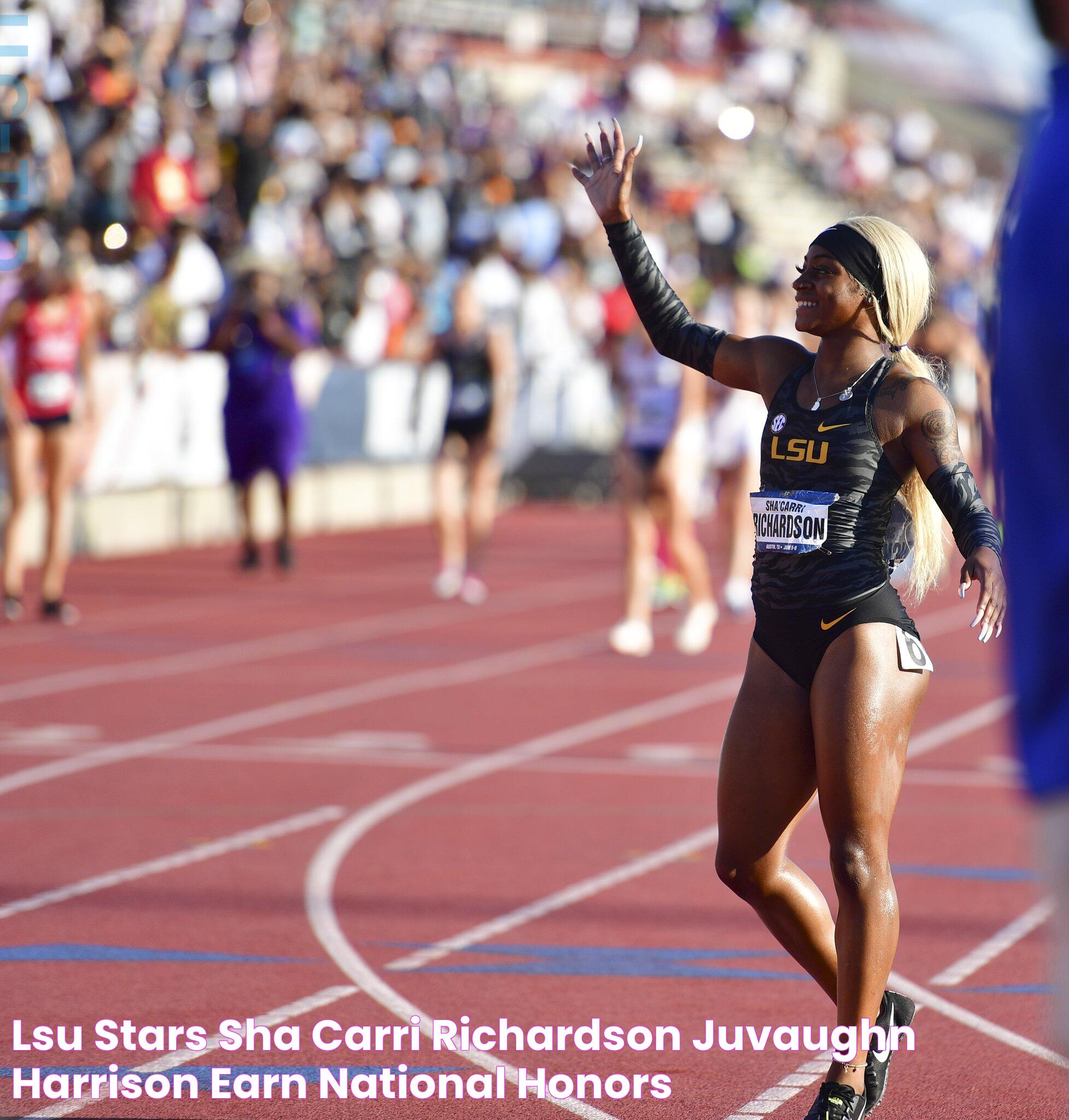 LSU stars Sha’Carri Richardson, JuVaughn Harrison earn national honors