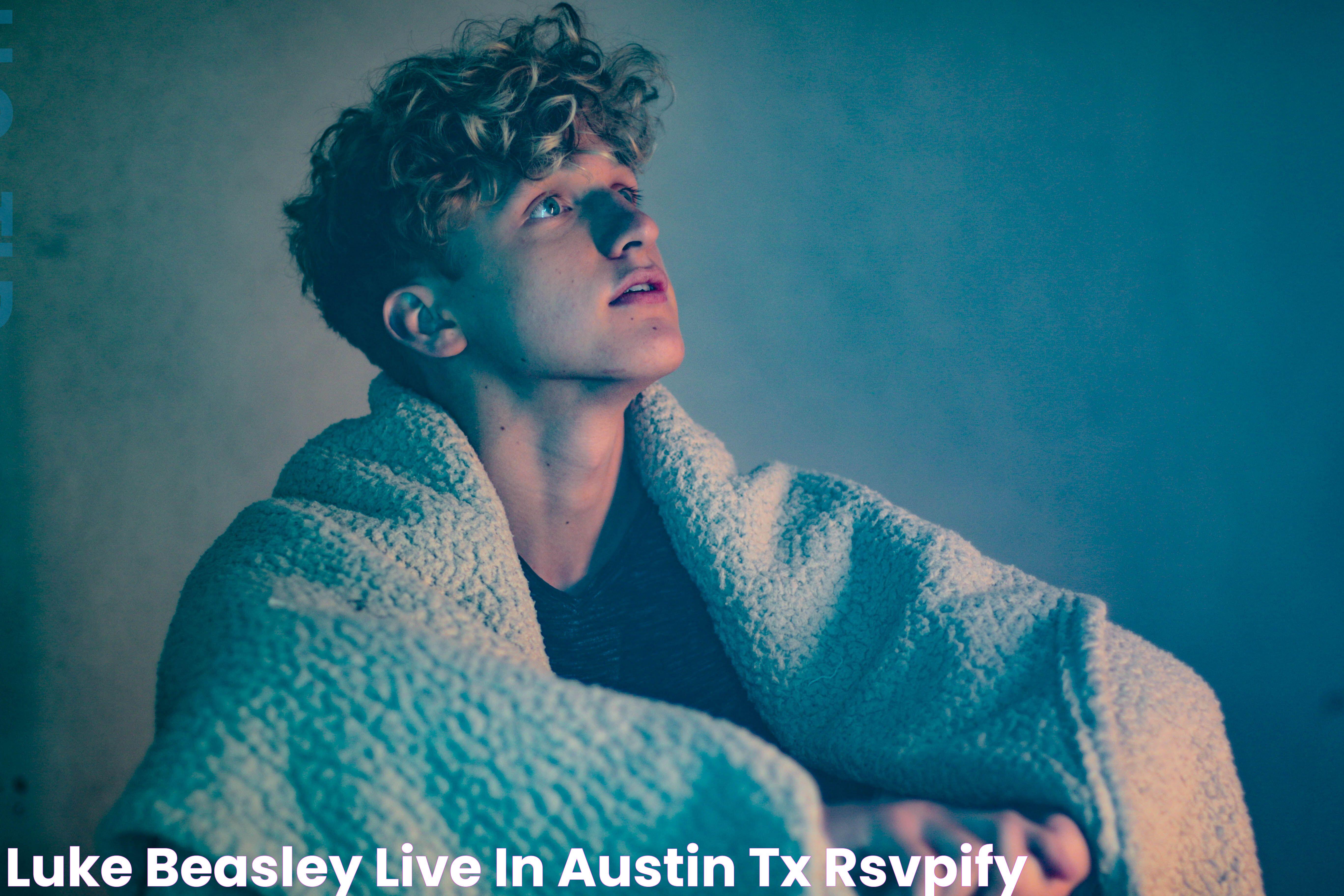 Luke Beasley Live in Austin, TX • RSVPify