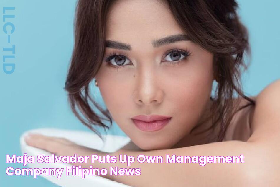 Maja Salvador puts up own management company Filipino News