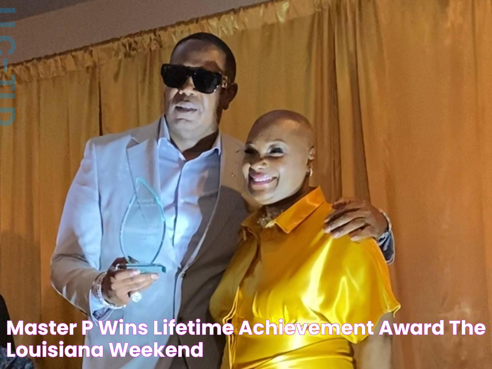 Master P Wins Lifetime Achievement Award The Louisiana Weekend