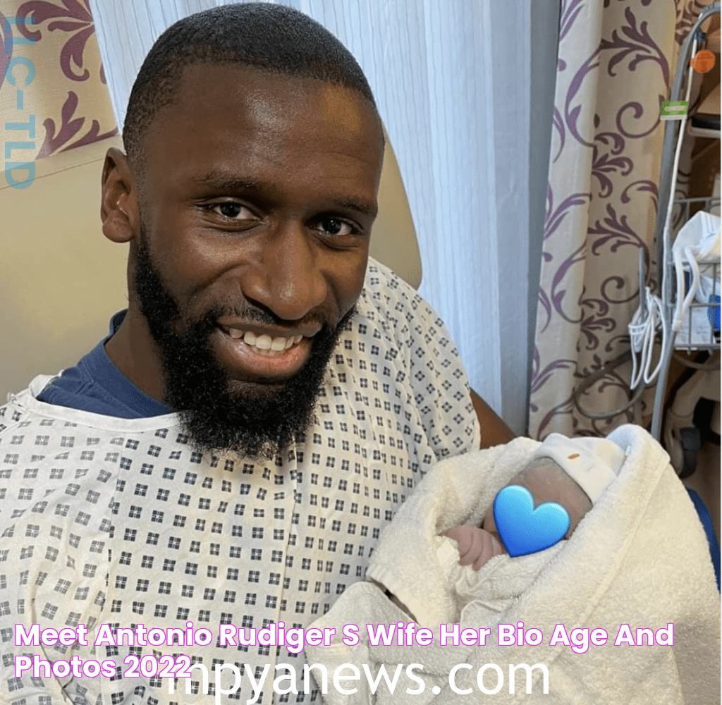 Meet Antonio Rudiger's wife, Her Bio, age and photos 2022