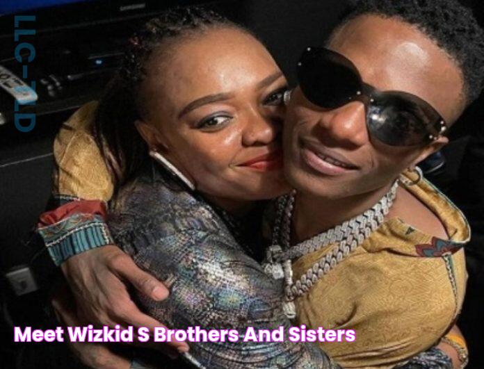 Meet Wizkid’s Brothers and Sisters