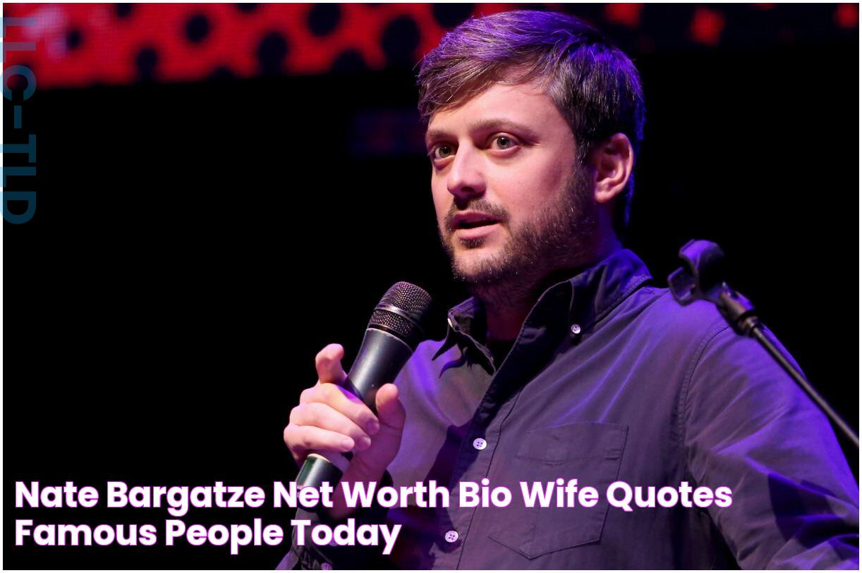 Nate Bargatze Net Worth, Bio, Wife, Quotes Famous People Today