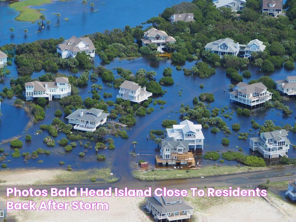 PHOTOS Bald Head Island close to residents back after storm