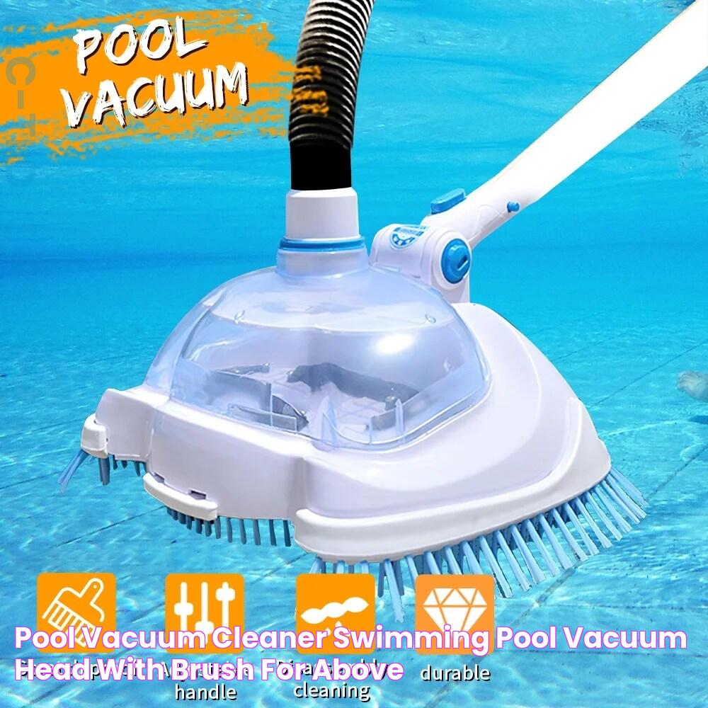 Pool Vacuum Cleaner, Swimming Pool Vacuum Head with Brush, for Above