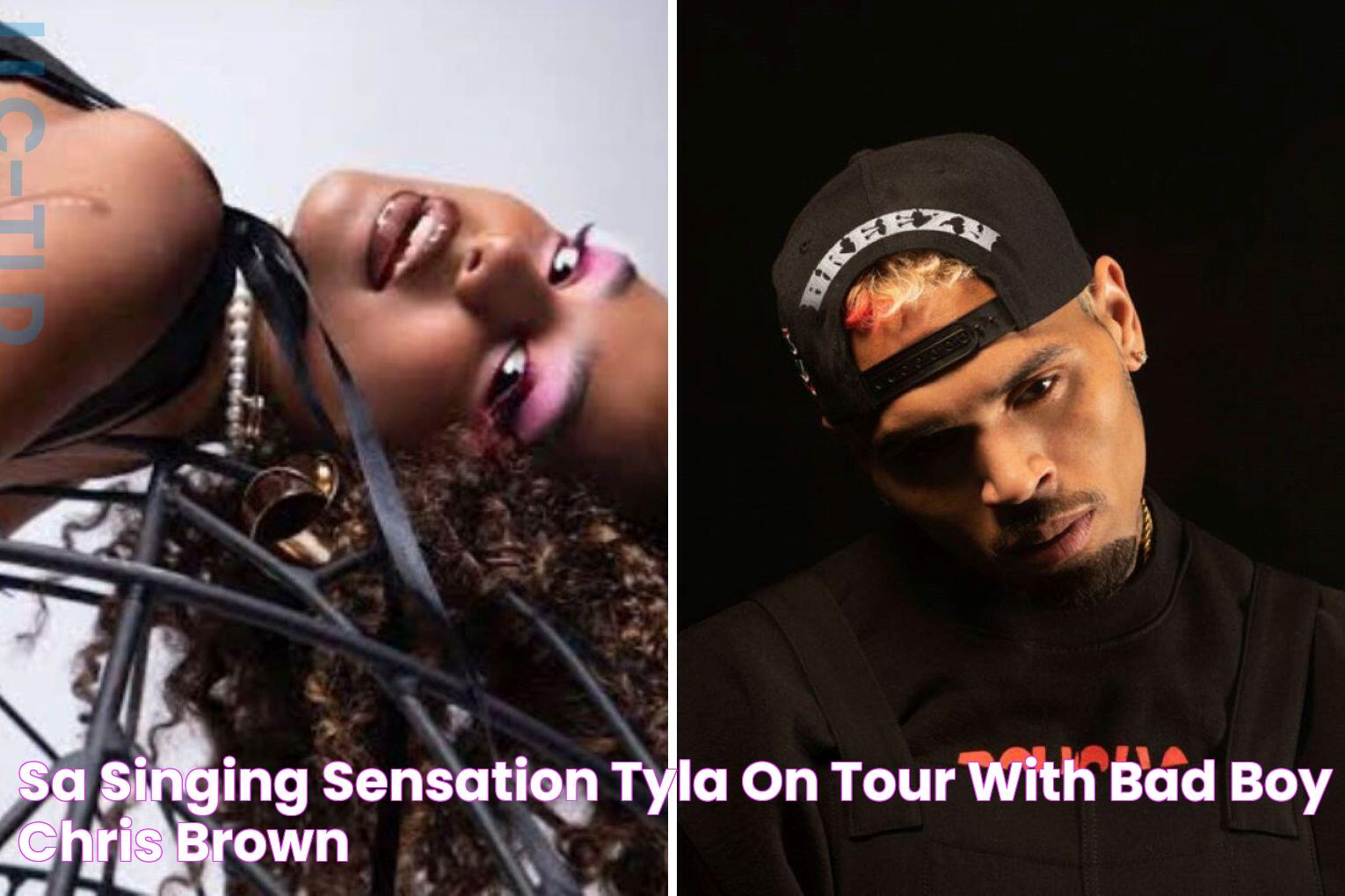 SA singing sensation Tyla on tour with bad boy Chris Brown