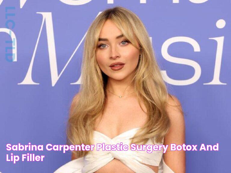 Sabrina Carpenter Plastic Surgery Botox And Lip Filler