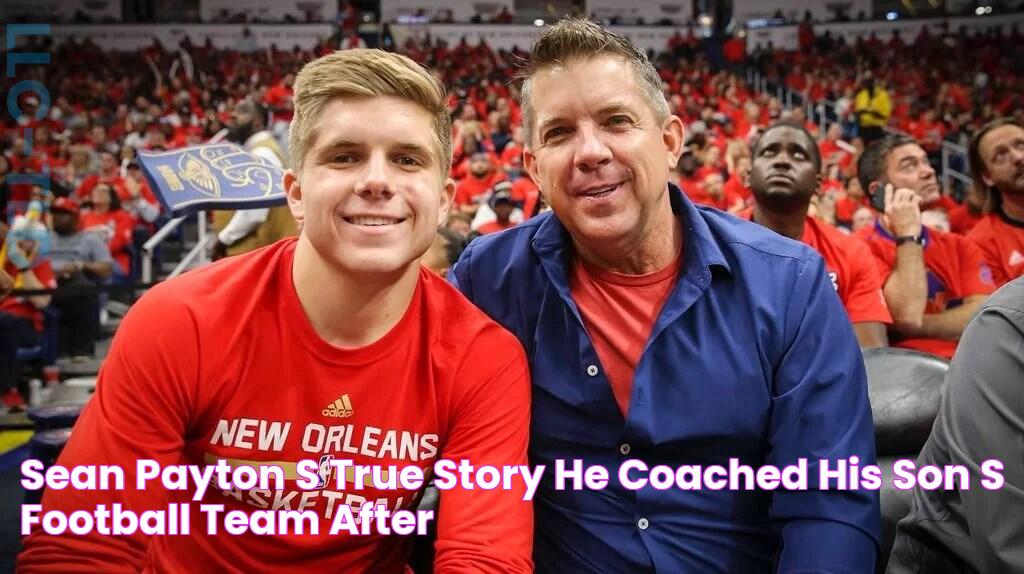 Sean Payton's true story He coached his son's football team after