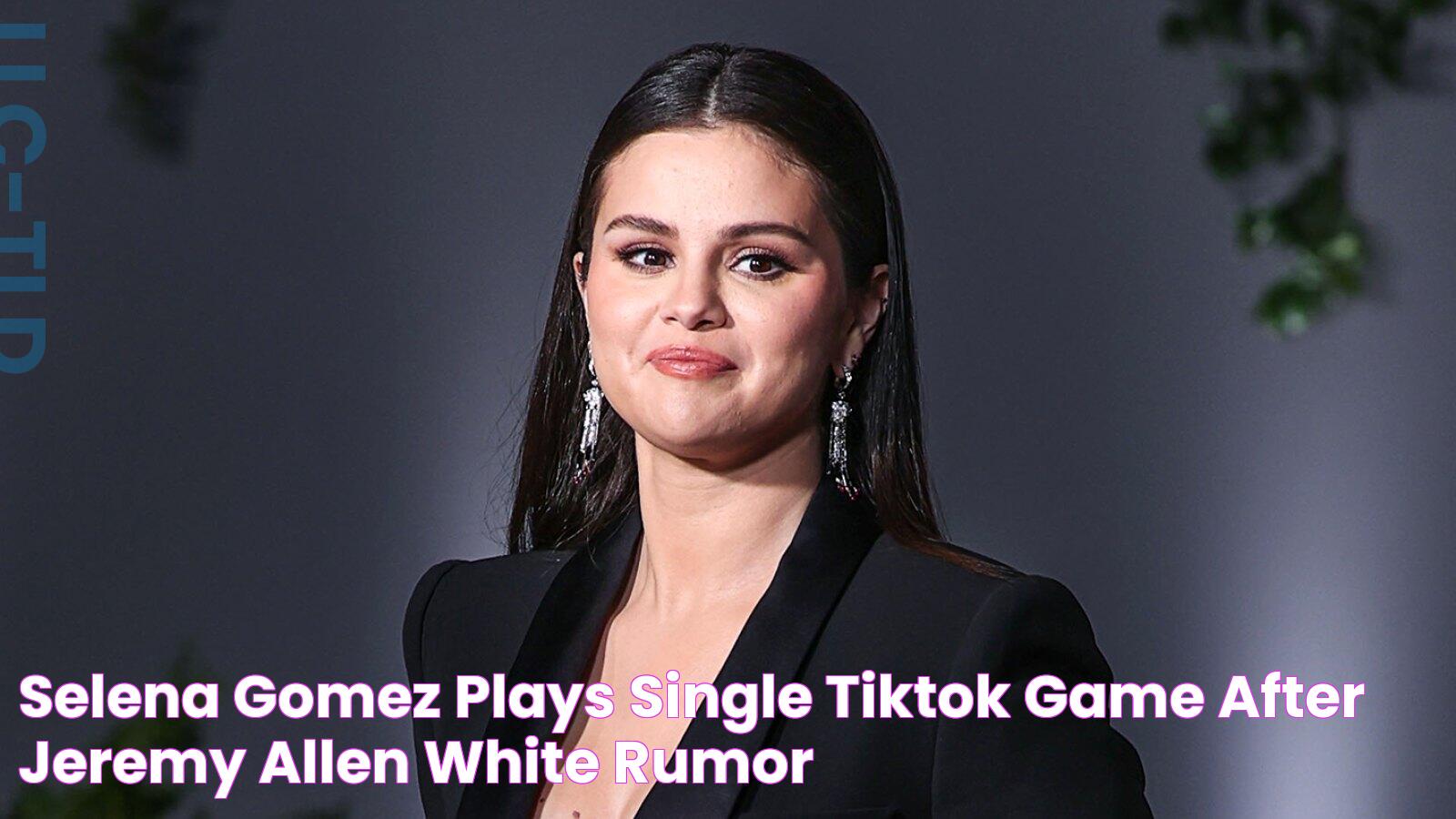 Selena Gomez Plays 'Single' TikTok Game After Jeremy Allen White Rumor