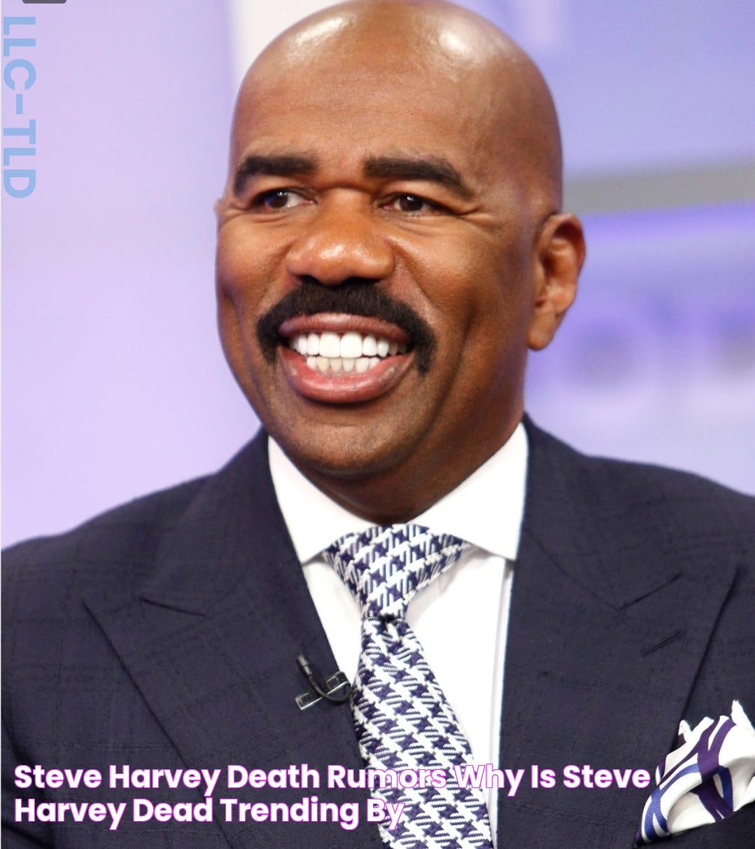 Steve Harvey Death Rumors Why is ‘Steve Harvey dead’ trending? by