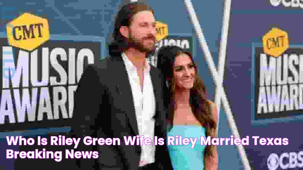 Who is Riley Green Wife? Is Riley Married? Texas Breaking News