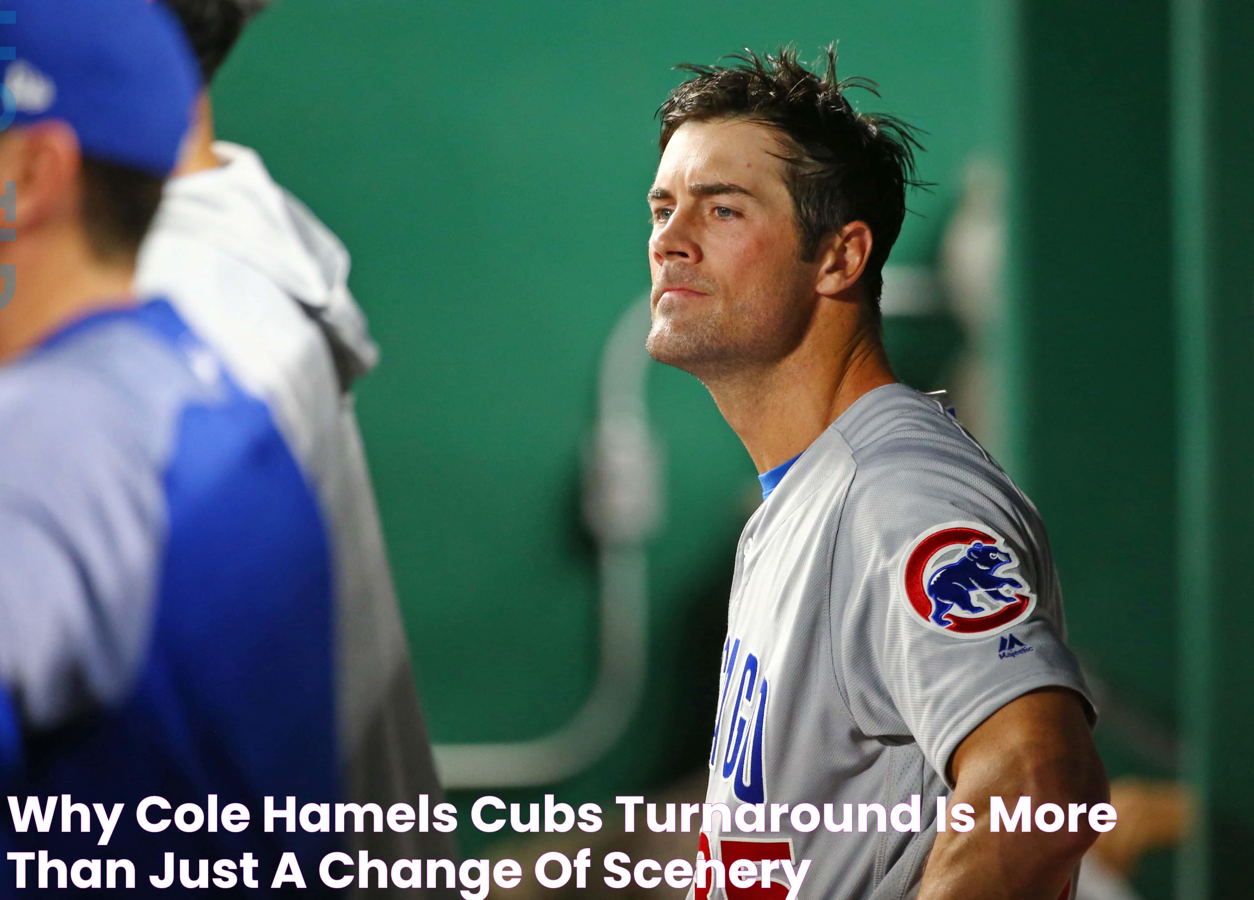 Why Cole Hamels' Cubs turnaround is more than just a change of scenery