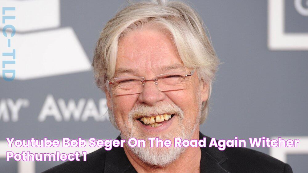 Youtube Bob Seger on the Road Again Witcher Pothumlect