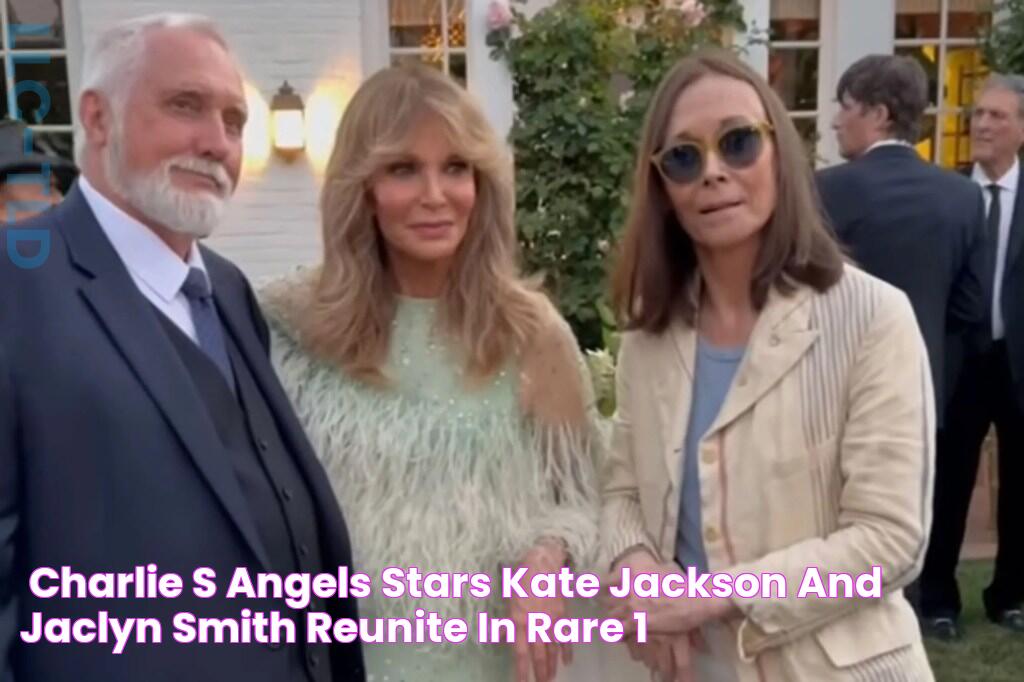 'Charlie's Angels' stars Kate Jackson and Jaclyn Smith reunite in rare