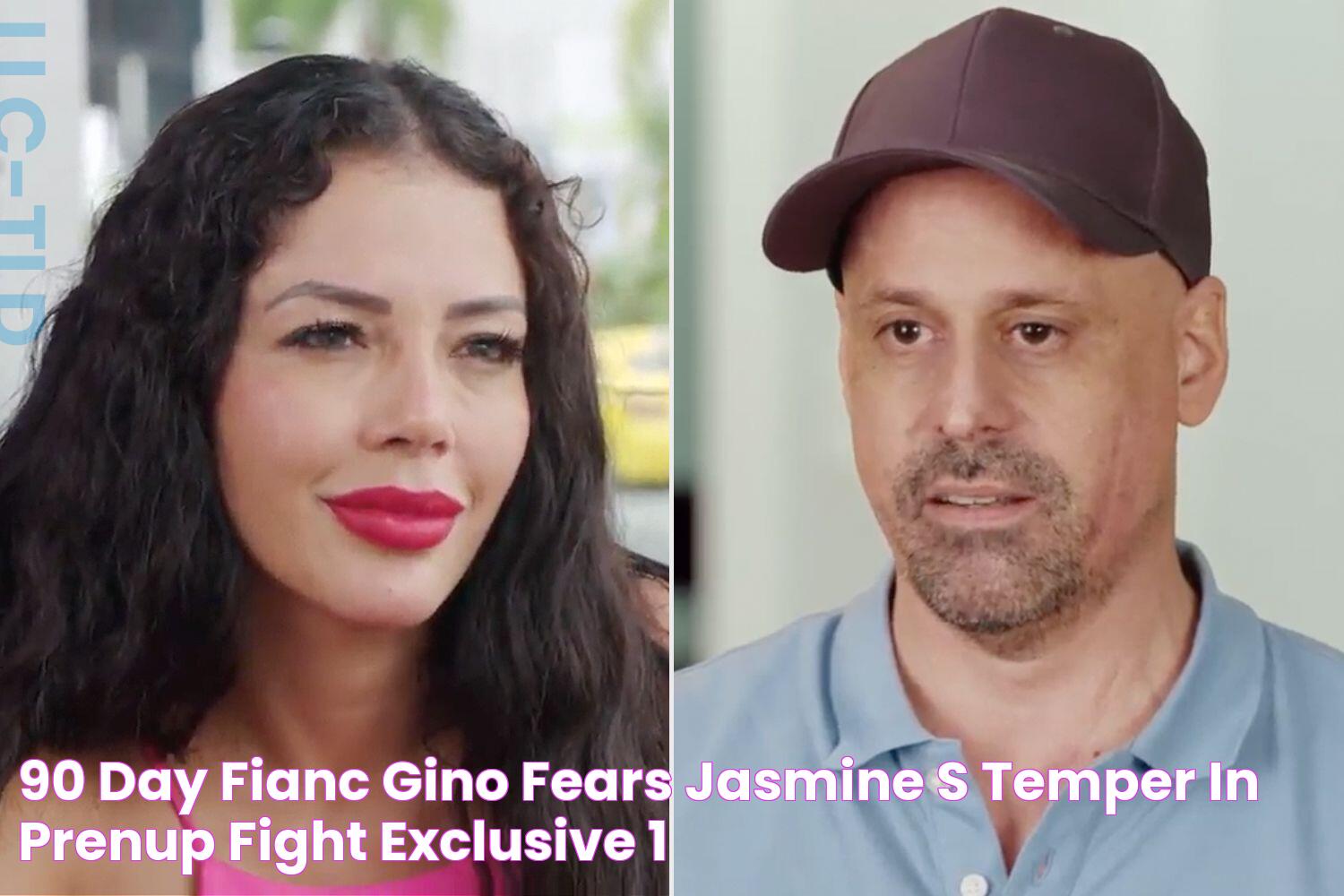 90 Day Fiancé Gino Fears Jasmine's 'Temper' in Prenup Fight (Exclusive)