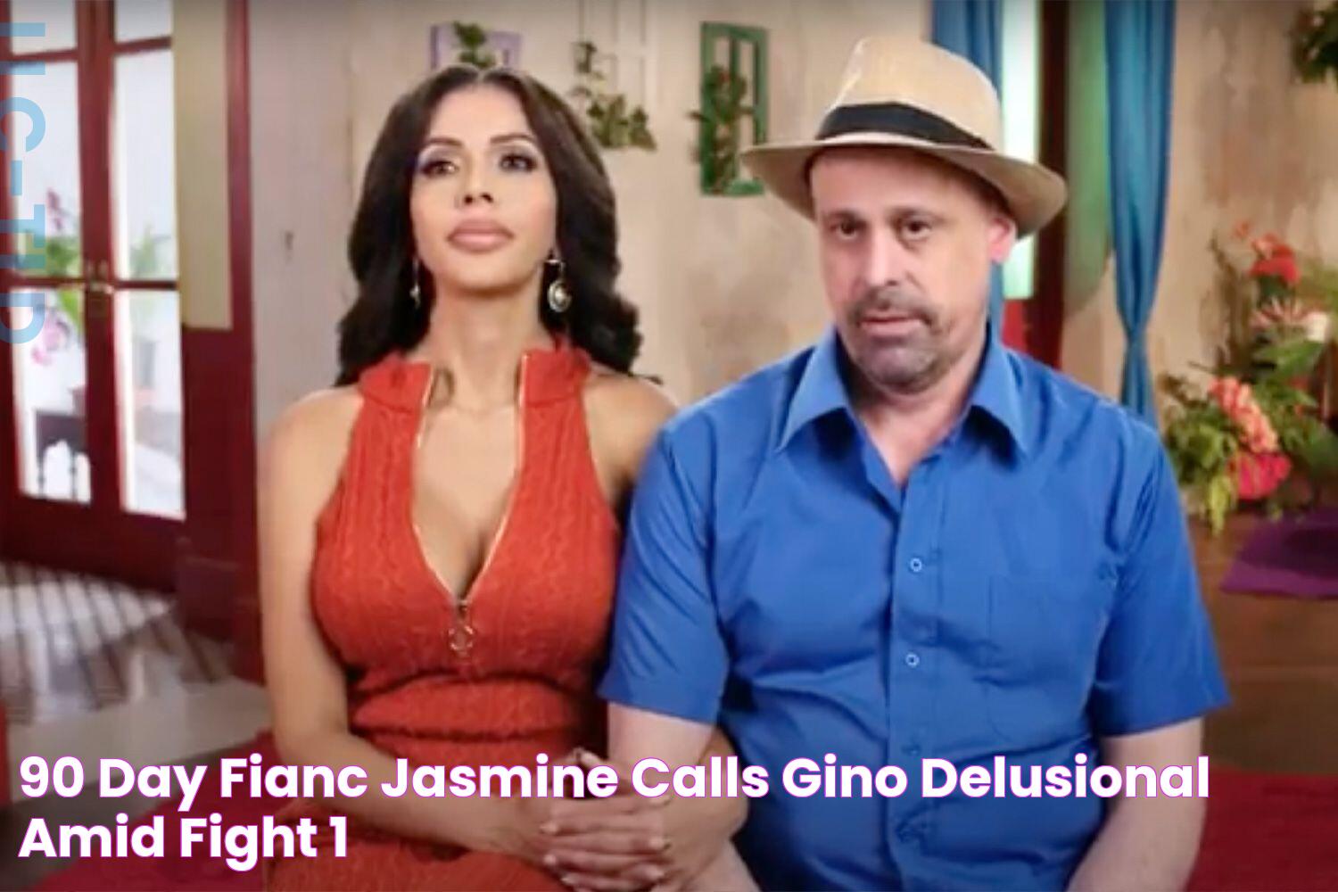 90 Day Fiancé Jasmine Calls Gino 'Delusional' amid Fight