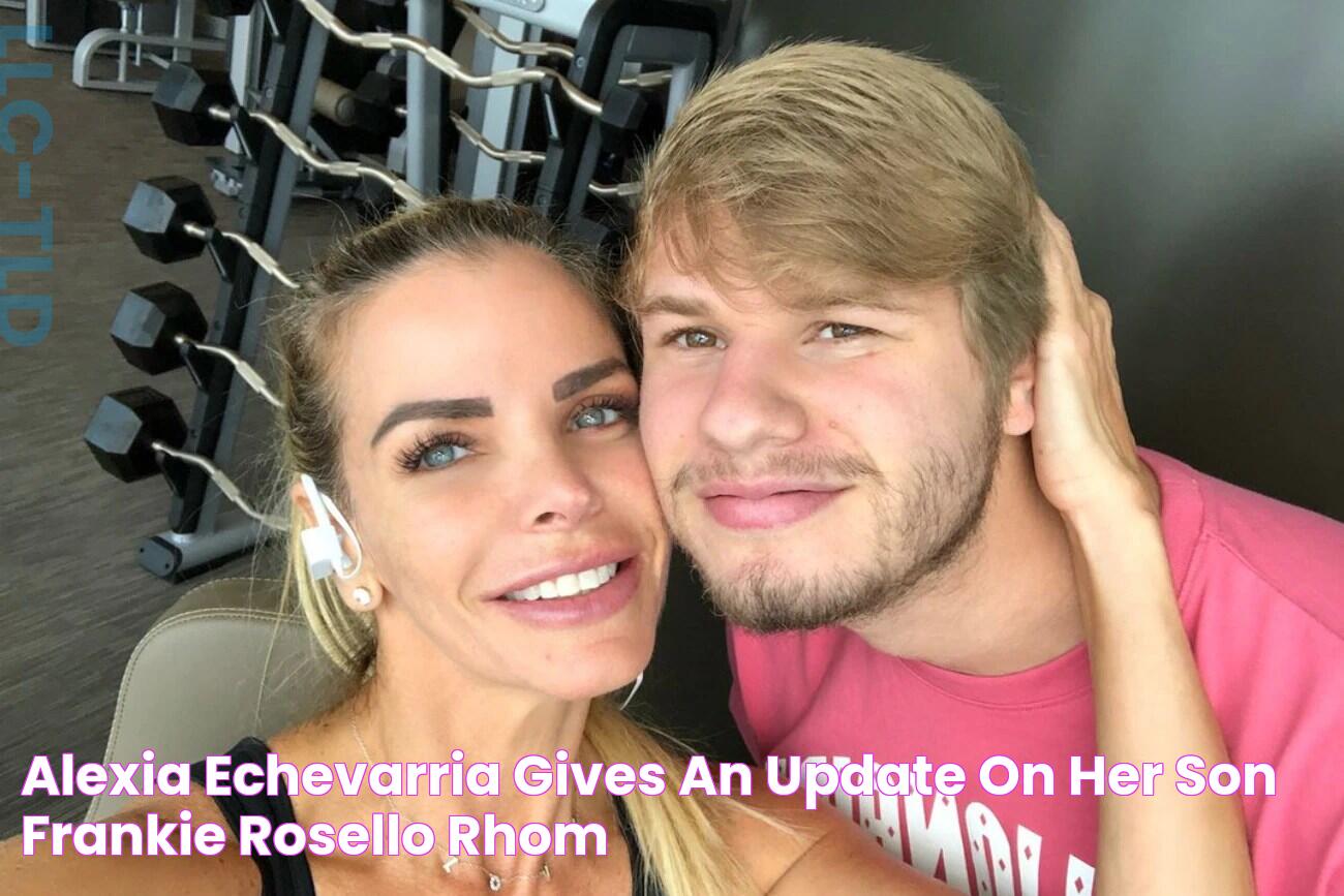 Alexia Echevarria Gives an Update on Her Son Frankie Rosello RHOM