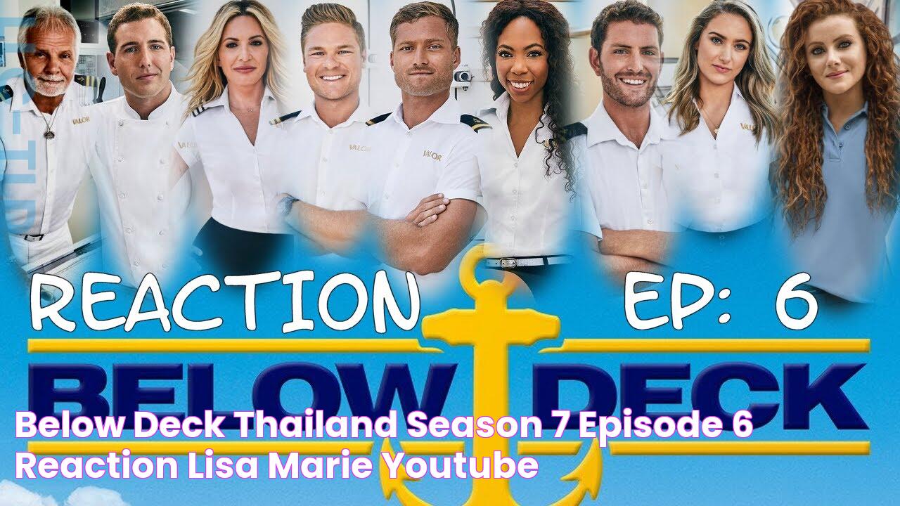 BELOW DECK THAILAND SEASON 7 Episode 6 REACTION Lisa Marie YouTube