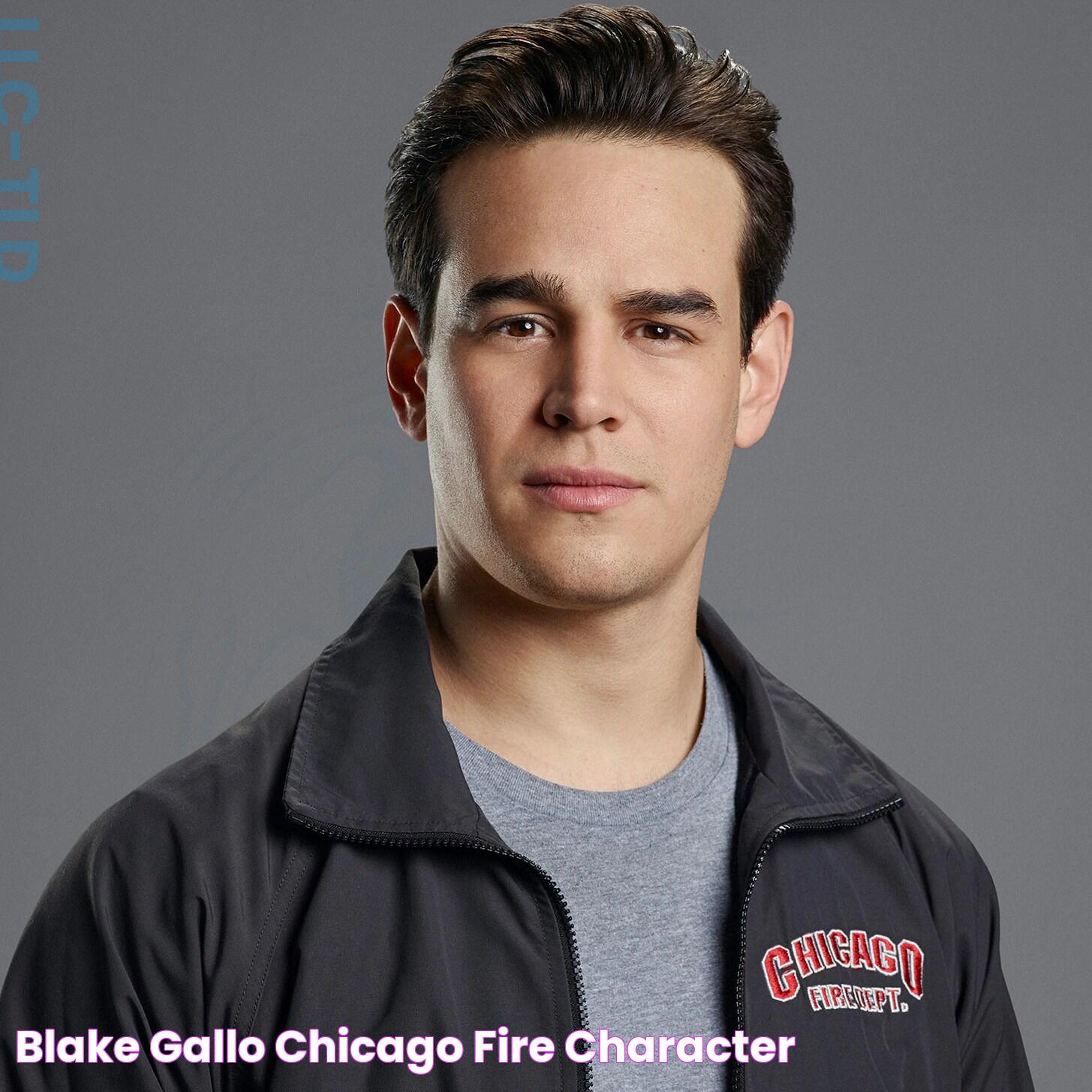 BLAKE GALLO Chicago Fire character