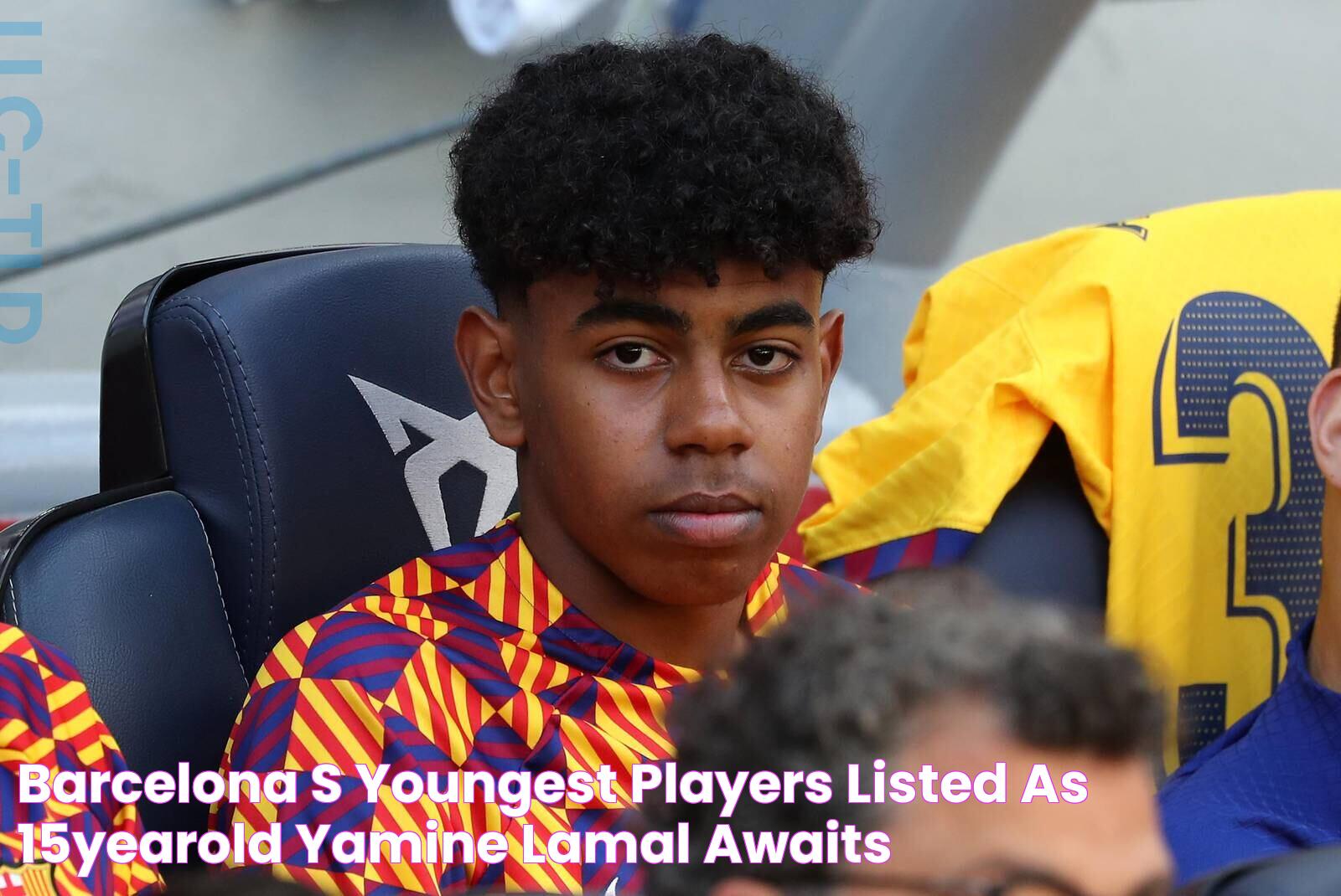 Barcelona's youngest players listed as 15yearold Yamine Lamal awaits