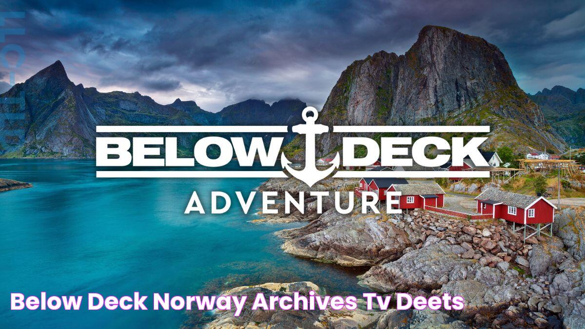 Below Deck Norway Archives TV Deets