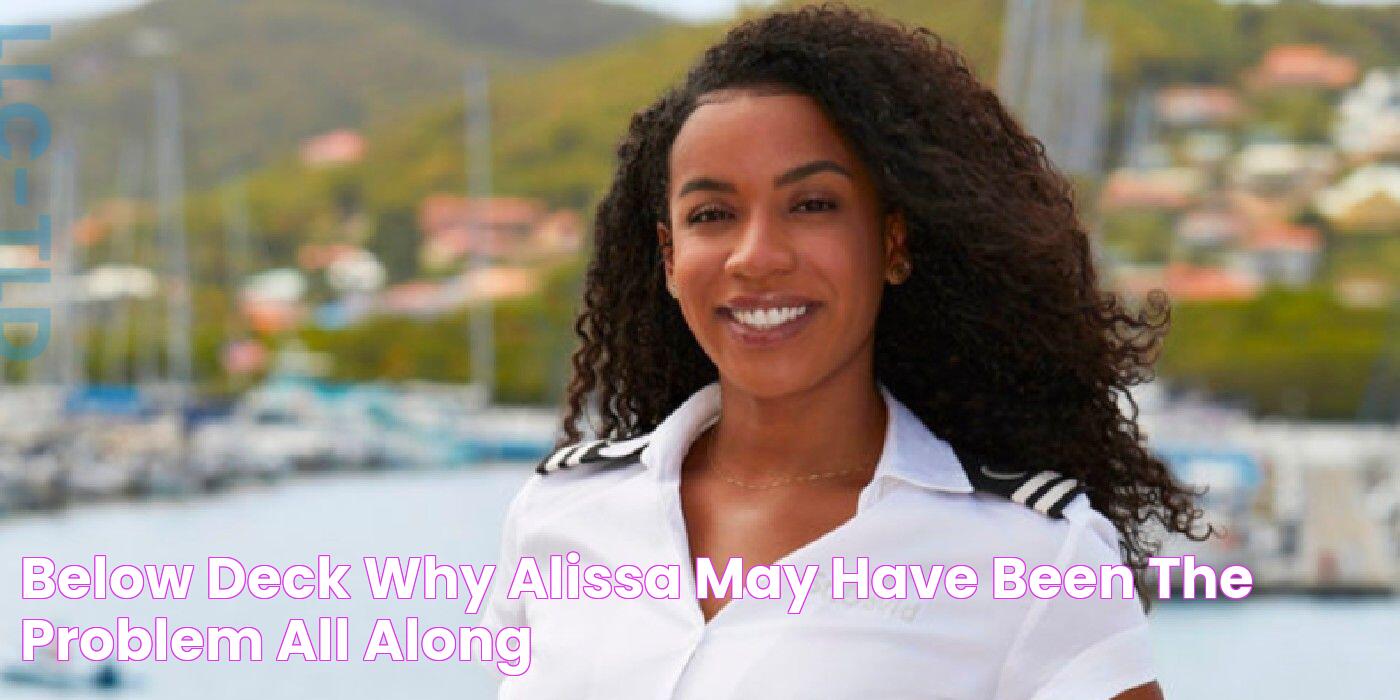 Below Deck Why Alissa May Have Been The Problem All Along