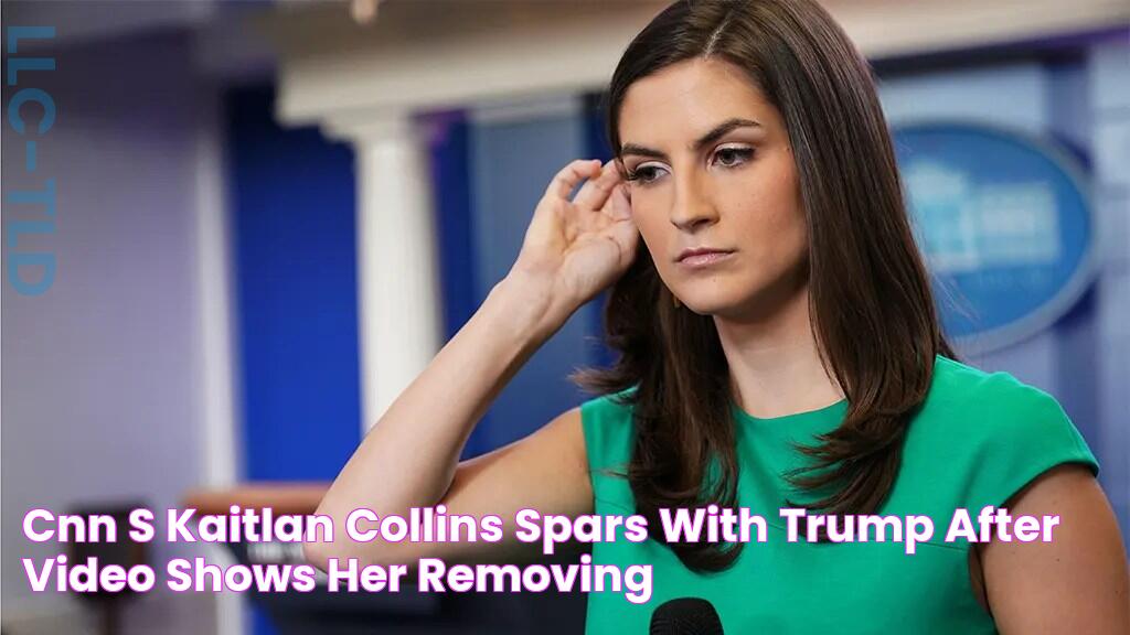 CNN's Kaitlan Collins spars with Trump after video shows her removing