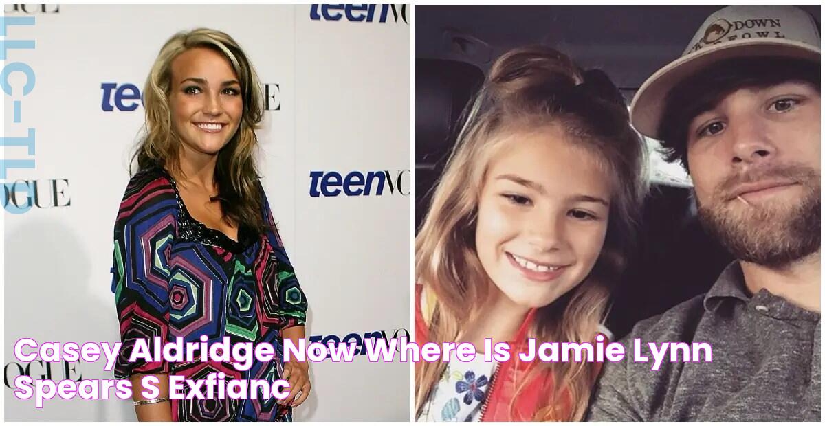 Casey Aldridge Now Where is Jamie Lynn Spears's ExFiancé?