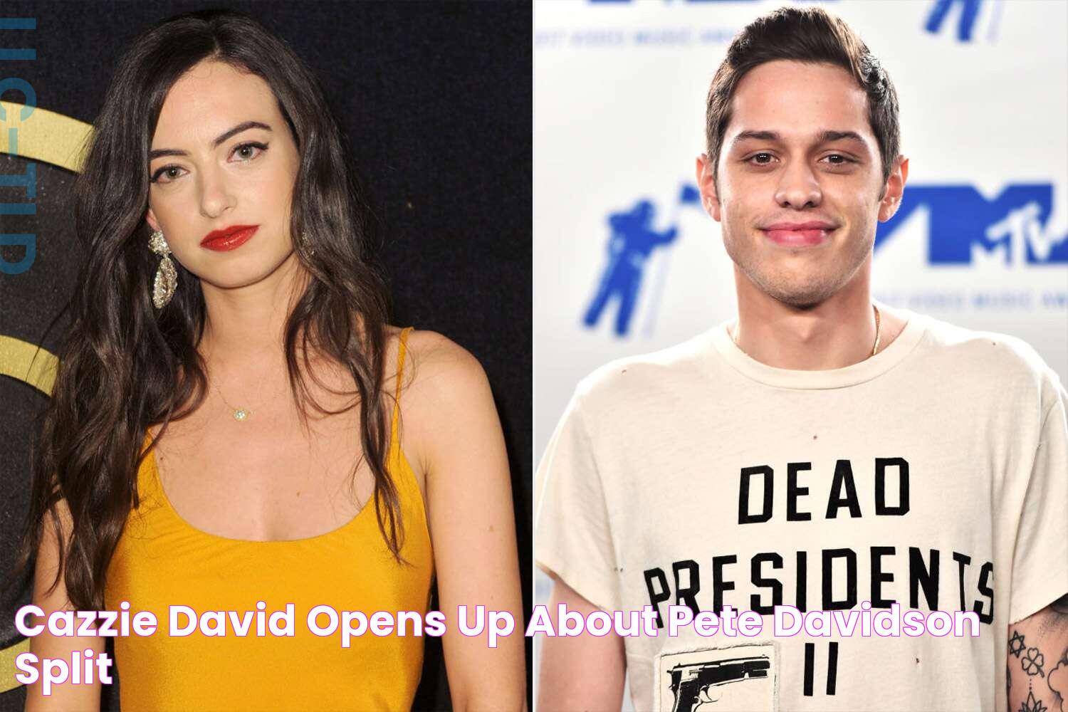 Cazzie David Opens Up About Pete Davidson Split