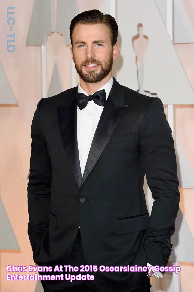 Chris Evans at the 2015 OscarsLainey Gossip Entertainment Update