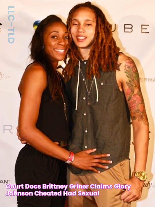 Court docs Brittney Griner claims Glory Johnson cheated, had 'sexual